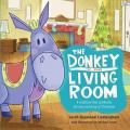 The Donkey in the Living Room: A Tradition That Celebrates the Real Meaning of Christmas 