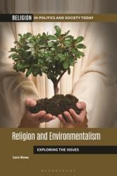  Religion and Environmentalism: Exploring the Issues 