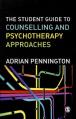  The Student Guide to Counselling & Psychotherapy Approaches 