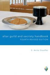  Altar Guild and Sacristy Handbook 