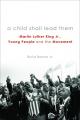  A Child Shall Lead Them PB: Martin Luther King Jr., Young People, and the Movement 