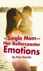  The Single Mom and Her Rollercoaster Emotions 