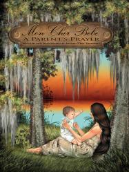  Mon Cher Bebe: A Parent\'s Prayer 