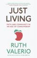  Just Living: Faith and Community in an Age of Consumerism 