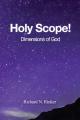  Holy Scope! Dimensions of God 