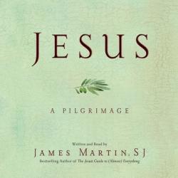  Jesus: A Pilgrimage 