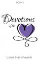  Devotions of the Heart: Book Two 