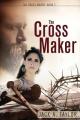  The Cross Maker 
