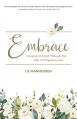  Embrace: Clinging to Christ Through the Pain of Pregnancy Loss 