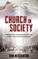  Church in Society: First-Century Citizenship Lessons for Twenty-First-Century Christians 