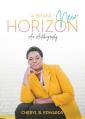  A Brand New Horizon: An Autobiography 