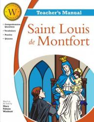  Saint Louis de Montfort Windeatt Teacher\'s Manual 
