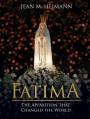  Fatima: The Apparition That Changed the World 