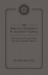  The Spiritual Exercises of St. Ignatius of Loyola: With Points for Personal Prayer from Jesuit Spiritual Masters 