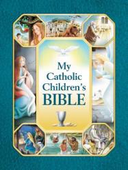  My Catholic Children\'s Bible 