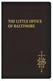 The Little Office of Baltimore: Traditional Catholic Daily Prayer 