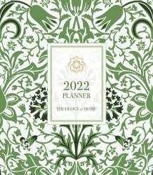  2022 Theology of Home Planner 