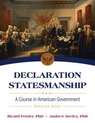  Declaration Statesmanship: A Course in American Government Reading Book 