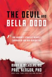  The Devil and Bella Dodd: One Woman\'s Struggle Against Communism and Her Redemption 