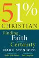  51% Christian: Finding Faith After Certainty 