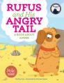 Rufus and His Angry Tail: A Book about Anger 