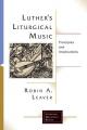  Luther's Liturgical Music 