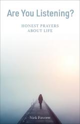  Are You Listening?: Honest Prayers about Life 