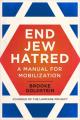  End Jew Hatred: A Manual for Mobilization 