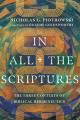  In All the Scriptures: The Three Contexts of Biblical Hermeneutics 