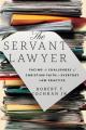  The Servant Lawyer: Facing the Challenges of Christian Faith in Everyday Law Practice 
