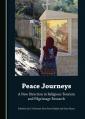  Peace Journeys: A New Direction in Religious Tourism and Pilgrimage Research 