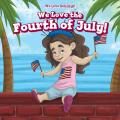  We Love the Fourth of July! 