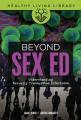  Beyond Sex Ed: Understanding Sexually Transmitted Infections 