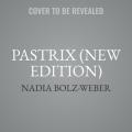  Pastrix Lib/E: The Cranky, Beautiful Faith of a Sinner & Saint (New Edition) 