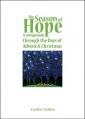  The Season of Hope: A Companion Through the Days of Advent & Christmas 
