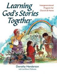  Learning God\'s Stories Together: Intergenerational Program for Church and Home 