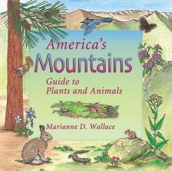  America\'s Mountains: Guide to Plants and Animals 