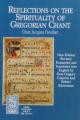  Reflections on the Spirituality of Gregorian Chant 