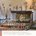  Feasts of Our Lady; Gregorian Chant 