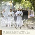  He Was Placed in the Tomb; Gregorian Chant 
