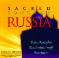  Sacred Songs of Russia; Tchaikovsky, Rachmaninoff, Sviridov 