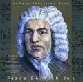  Peace Be with You: Johann Sebastian Bach 