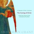  The Coming of Christ: A Celebration of Faith in His Name; Gregorian Chant 