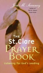  St. Clare Prayer Book: Listening for God\'s Leading 