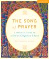  The Song of Prayer: A Practical Guide to Gregorian Chant [With CD (Audio)] 