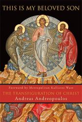  This Is My Beloved Son: The Transfiguration of Christ 