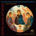  Unto Ages of Ages; Sacred Choral Music of Sviridov, Rachmaninoff, and Tchaikovsky 