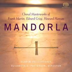  Mandorla: Choral Masterworks of Frank Martin, Edvard Grieg, Howard Hanson 