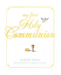  My First Holy Communion: Prayers for a Lifetime 