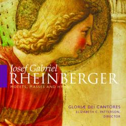  Josef Gabriel Rheinberger: Motets, Masses and Hymns 